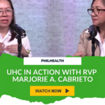 UHC in Action with RVP Marjorie A. Cabrieto